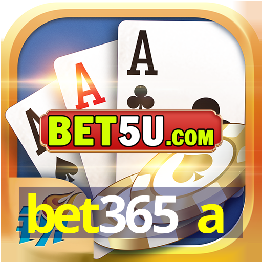 bet365 a